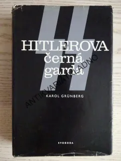 HITLEROVA ČERNÁ GARDA, KAROL GRÜNBERG, **an