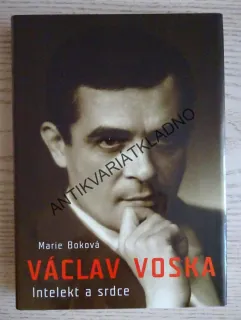 VÁCLAV VOSKA, INTELEKT A SRDCE, MARIE BOKOVÁ, **an