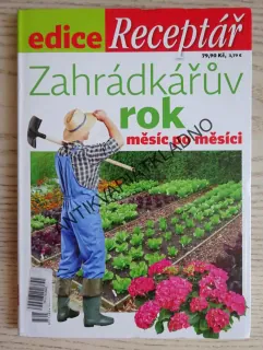 ZAHRÁDKÁŘŮV ROK, MĚSÍC PO MĚSÍCI, **an