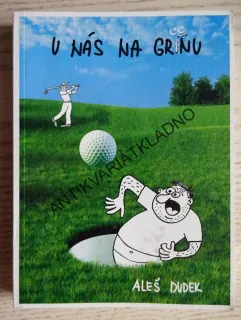 U NÁS NA GREENU, ALEŠ DUDEK, **an