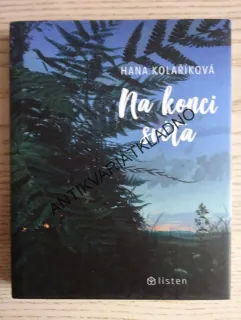 NA KONCI SVĚTA, HANA KOLAŘÍKOVÁ, **an