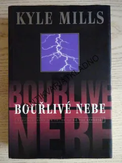BOUŘLIVÉ NEBE, KYLE MILLS, **an