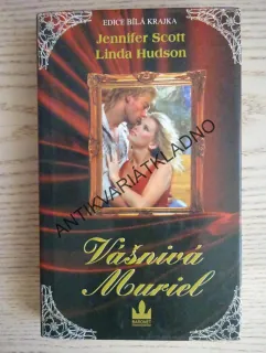 VÁŠNIVÁ MOURIEL, JENNIFER SCOTT, LINDA HUDSON, **an