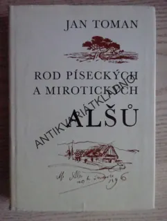 ROD PÍSECKÝCH A MIROTICKÝCH ALŠŮ, JAN TOMAN, **an
