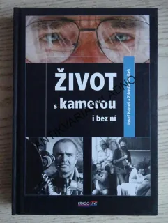 ŽIVOT S KAMEROU I BEZ NÍ, ZDENĚK SMÍŠEK, JOSEF HANUŠ, **an