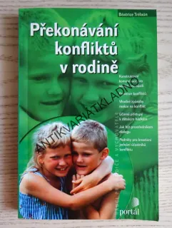 PŘEKONÁVÁNÍ KONFLIKTŮ V RODINĚ, BÉATRICE TRÉLAÜN, **an