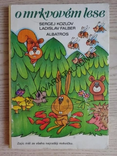 O MRKVOVÉM LESE, KOZLOV, FALBER, **an