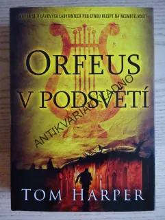 ORFEUS V PODSVĚTÍ, TOM HARPER, **an