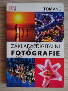 ZÁKLADY DIGITÁLNÍ FOTOGRAFIE, TOMANG, **an