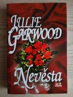 NEVĚSTA, JULIE GARWOOD, GARWOODOVÁ, **an