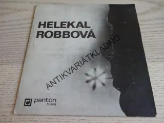 PTÁČEK MÍRU, ČAS LÁSKY, JE KRÁSNÉ PRO LÁSKU ŽÍT, VÍKEND, HELEKAL, ROBBOVÁ, MALÁ DESKA