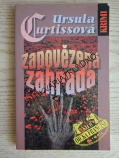 ZAPOVĚZENÁ ZAHRADA, URSULA CURTISSOVÁ, **an