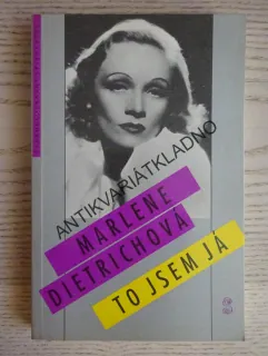 MARLENE DIETRICHOVÁ, TO JSEM JÁ, **an