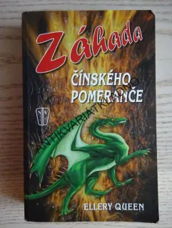 ZÁHADA ČÍNSKÉHO POMERANČE, ELLERY QUEEN, **an