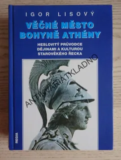 VĚČNÉ MĚSTO BOHYNĚ ATHÉNY, IGOR LISOVÝ, **an