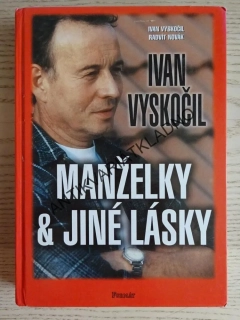 MANŽELKY A JINÉ LÁSKY, IVAN VYSKOČIL, **an