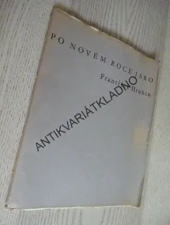 PO NOVÉM ROCE JARO, FRANTIŠEK HRUBÍN, **an