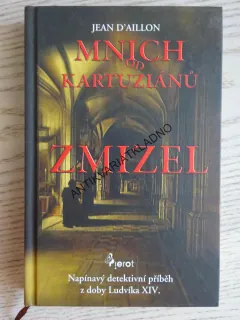 ZMIZEL, MNICH OD KARTUZIÁNŮ, JEAN D'AILLON, **an