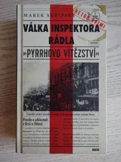 VÁLKA INSPEKTORA RÁDLA, MAREK SKŘIPSKÝ, **an