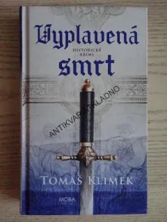 VYPLAVENÁ SMRT, TOMÁŠ KLIMEK, **an