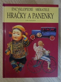 ENCYKLOPEDIE SBĚRATELE, HRAČKY A PANENKY, LYDIA DARBYSHIRE, **an