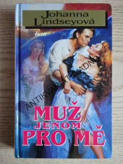 MUŽ JENOM PRO MĚ, JOHANNA LINDSEYOVÁ, LINDSEY, **an