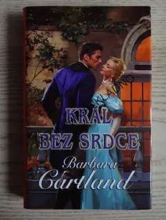 KRÁL BEZ SRDCE, BARBARA CARTLAND, CARTLANDOVÁ, **an