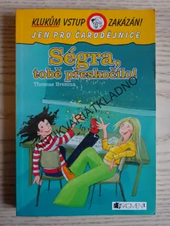 SÉGRA, TOBĚ PŘESKOČILO!, THOMAS BREZINA, **an