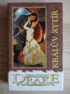 KRÁLŮV RYTÍŘ, SHANNON DRAKE, **an