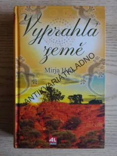 VYPRAHLÁ ZEMĚ, MIRJA HEIN, **an