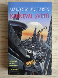 KARNEVAL SVĚTŮ, MALCOLM MCLAREN, **an