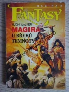 MAGIRA 3, U BŘEHŮ TEMNOTY, HUGH WALKER, **an