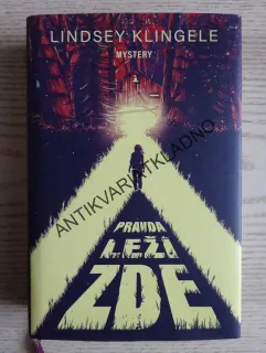 PRAVDA LEŽÍ ZDE, LINDSEY KLINGELE, **an
