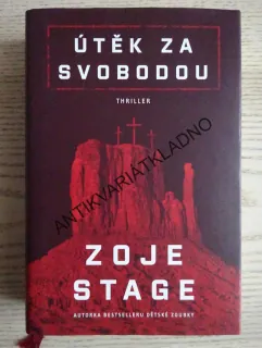 ÚTĚK ZA SVOBODOU, ZOJE STAGE, **an