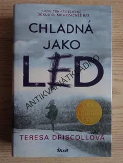 CHLADNÁ JAKO LED, TERESA DRISCOLLOVÁ, **an