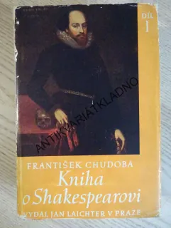 KNIHA O SHAKESPEAROVI, FRANTIŠEK CHUDOBA, **an