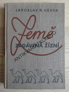 ZEMĚ ZADÁVENÁ ŽÍZNÍ, J. R. VÁVRA, **an