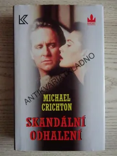 SKANDÁLNÍ ODHALENÍ, MICHAEL CRICHTON, **an