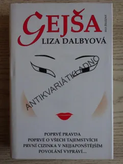 GEJŠA, LIZA DALBYOVÁ, **an