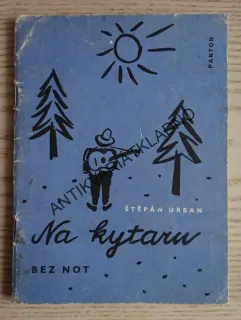 NA KYTARU BEZ NOT, ŠTĚPÁN URBAN, ZPĚVNÍK, NOTY, TEXTY, AKORDY