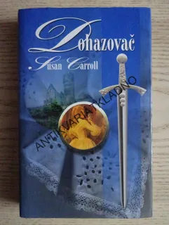 DOHAZOVAČ, SUSAN CARROLL, **an