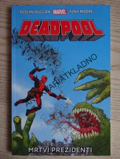 DEADPOOL, MRTVÍ PREZIDENTI, KOMIKS MARVEL, **an