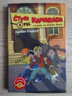 ČTYŘI A PŮL KAMARÁDA A PANTER NA ŠKOLNÍM DVOŘE, JOACHIM FRIEDRICH, **an