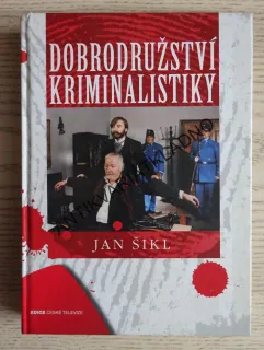 DOBRODRUŽSTVÍ KRIMINALISTIKY, JAN ŠIKL, **an