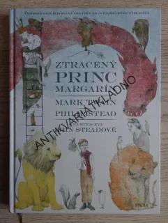 ZTRACENÝ PRINC MARGARÍN, PHILIP STEAD, MARK TWAIN, **an