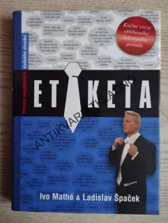 ETIKETA, IVO MATHÉ, LADISLAV ŠPAČEK, **an
