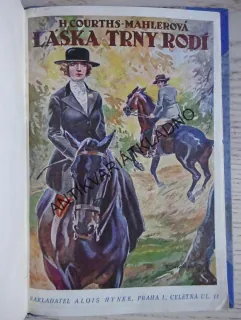 LÁSKA TRNY RODÍ, H. COURTS-MAHLEROVÁ, **an