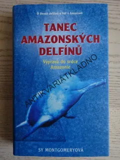 TANEC AMAZONSKÝCH DELFÍNŮ, SY MONTGOMERYOVÁ, **an