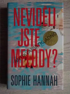 NEVIDĚLI JSTE MELODY?, SOPHIE HANNAH, **an