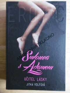 SMLOUVA S ADAMEM, UČITEL LÁSKY, JITKA VOLFOVÁ, **an